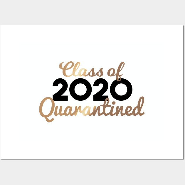 Class of 2020 Quarantined Wall Art by DalalsDesigns